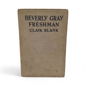 Antique Book BEVERLY GRAY FRESHMAN by Clair Blank Mystery Novel 1934
